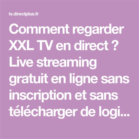 Regarder XXL en direct sur internet